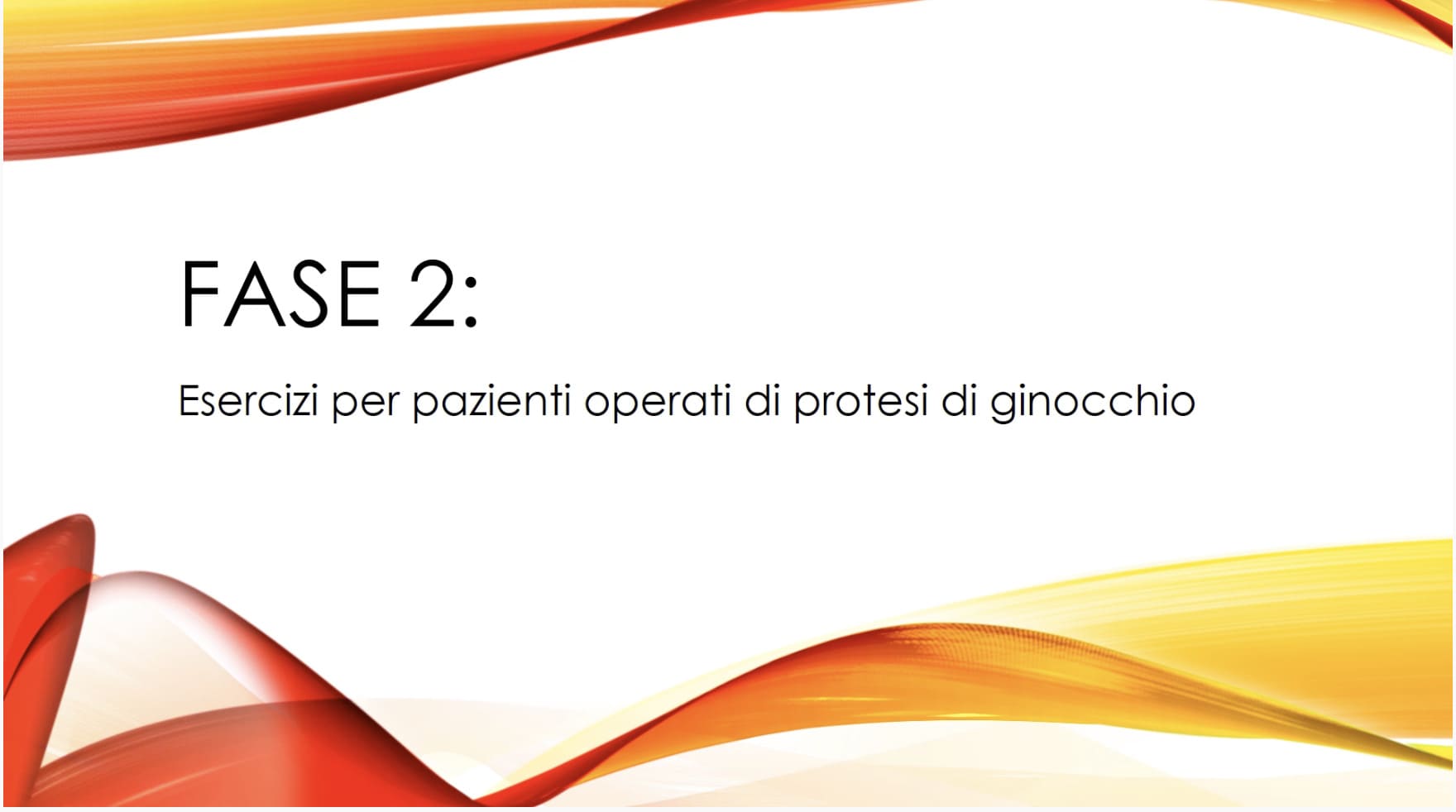 Esercizi per pazienti operati di protesi di ginocchio
